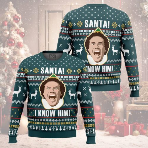 Santa I Know Him Elf Christmas Sweater Buddy Elf Ugly Holiday Sweatshirt Funny Xmas Apparel image 0